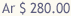 $ 280
