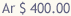 $ 400
